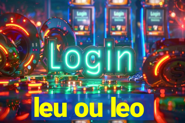 leu ou leo